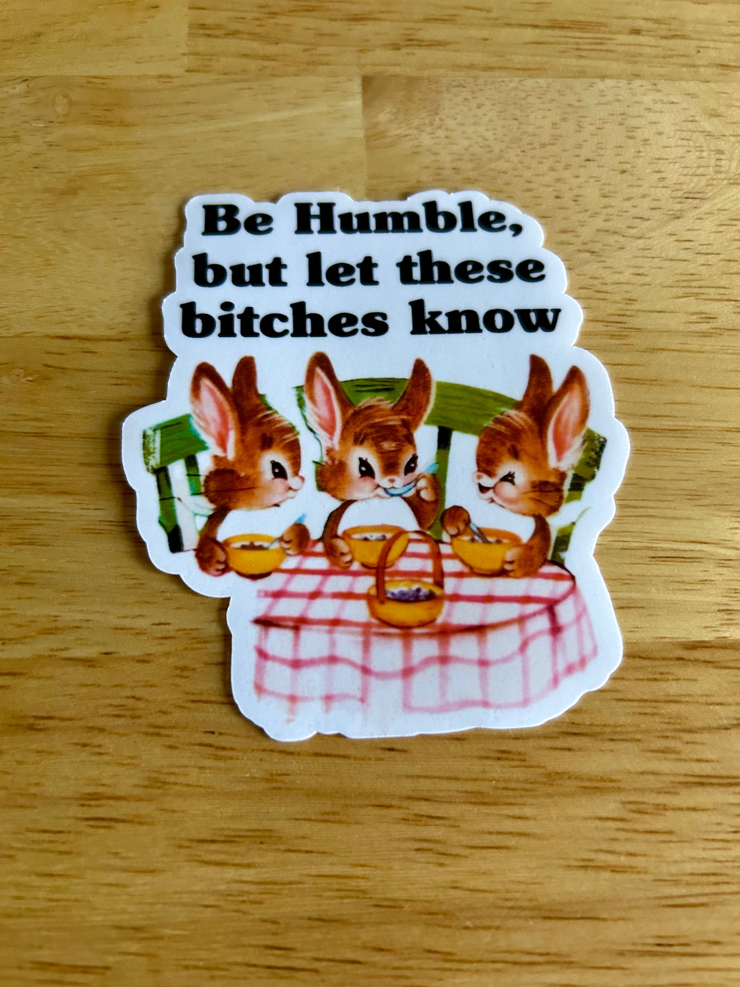 "Be Humble, but Let These Bitches Know” boho clothing, festival outfit, hippie style apparel | Elevated Hippie