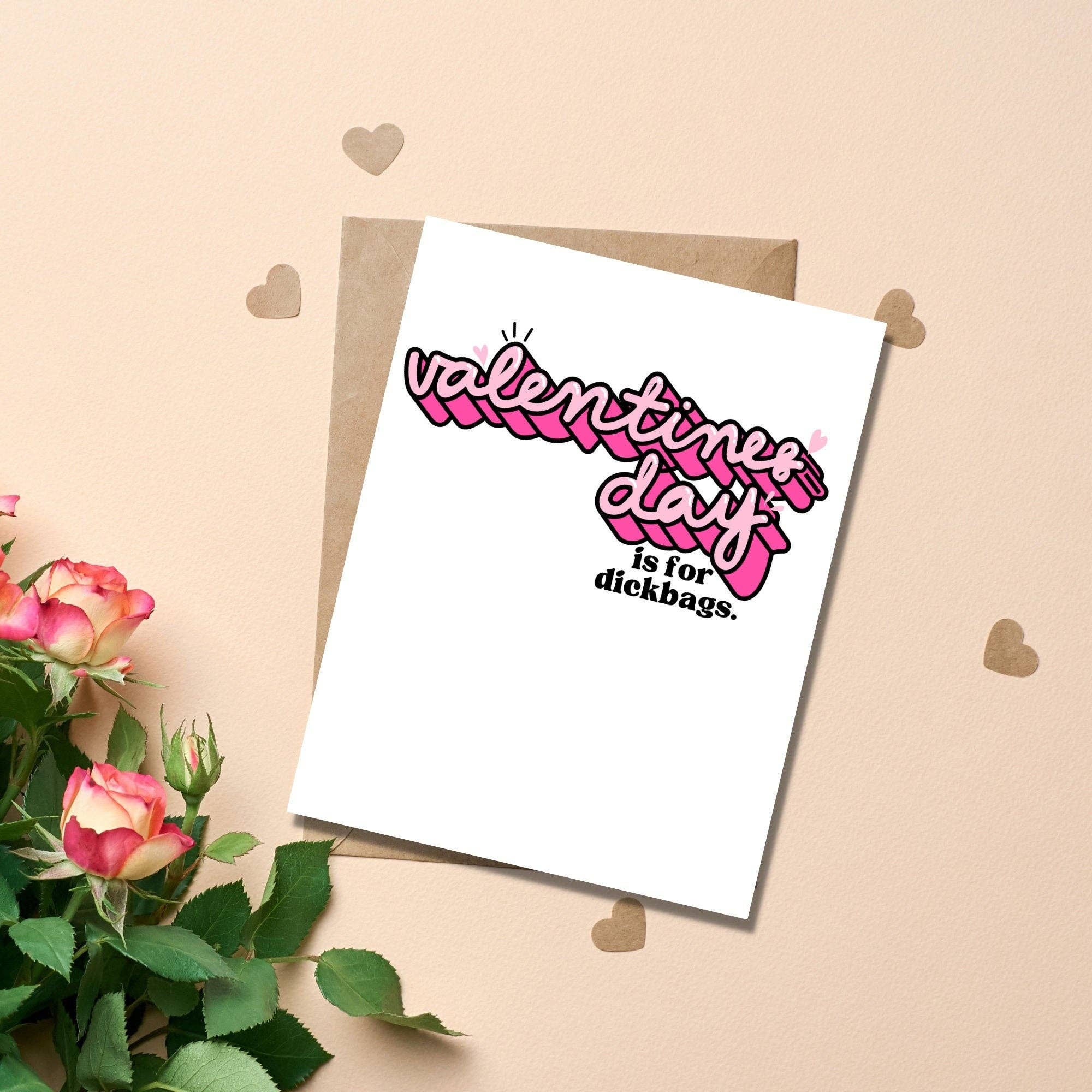 Valentine's Day is for Dickbags - The Elevated Hippie