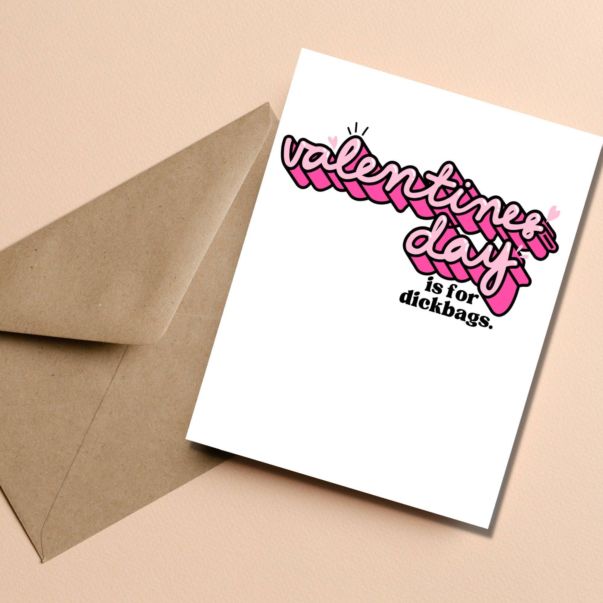 Valentine's Day is for Dickbags - The Elevated Hippie