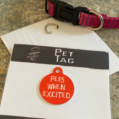 "Pees When Excited" Metal Pet Tag - The Elevated Hippie