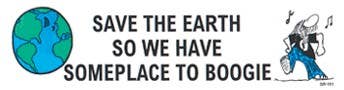 Save the Earth So We Have Someplace to Boogie Bumper Sticker boho clothing, festival outfit, hippie style apparel | Elevated Hippie