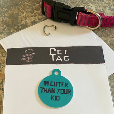 "Cuter Then Your Kid" Metal Pet Tag - The Elevated Hippie