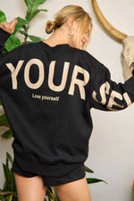 Be Yourself Love Yourself Printed Oversized Sweatshirt - The Elevated Hippie