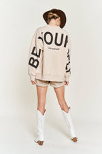 Be Yourself Love Yourself Printed Oversized Sweatshirt - The Elevated Hippie