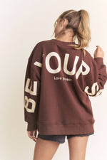 Be Yourself Love Yourself Printed Oversized Sweatshirt - The Elevated Hippie