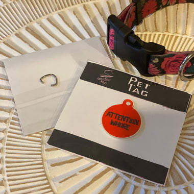 "Attention Whore" Metal Pet Tag