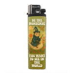 Be The Nonsense You Want To See In The World Basic Lighter - The Elevated Hippie