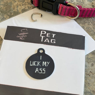 "I Lick My Ass" Metal Pet Tag