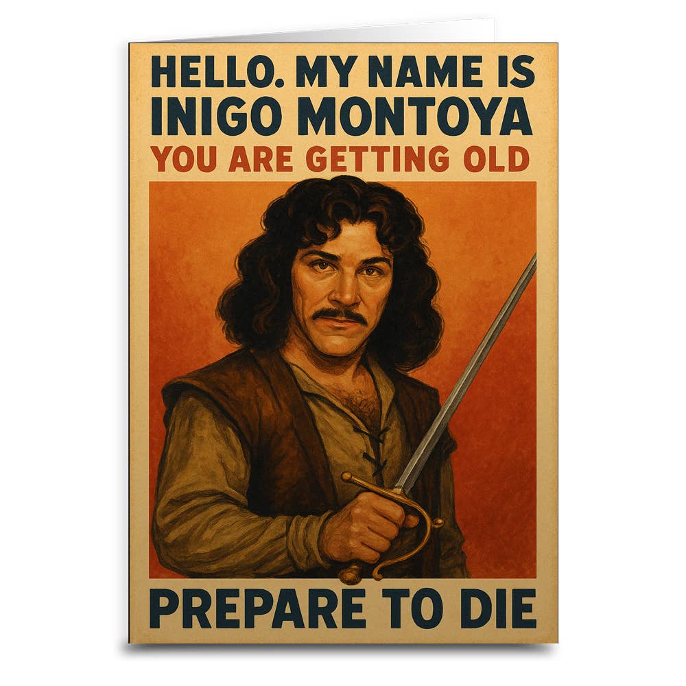 You Are Getting Old Prepare to Die Birthday Card - The Elevated Hippie