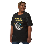 High on Life (And Maybe Something Else) – Unisex Graphic Tee
